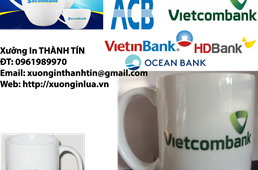 Cơ Sở In Logo Ngân Hàng Lên Ly - Chén